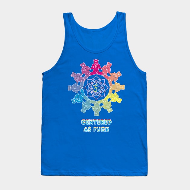 Centered as Fuck - Yoga Bear Tank Top by bobbuel